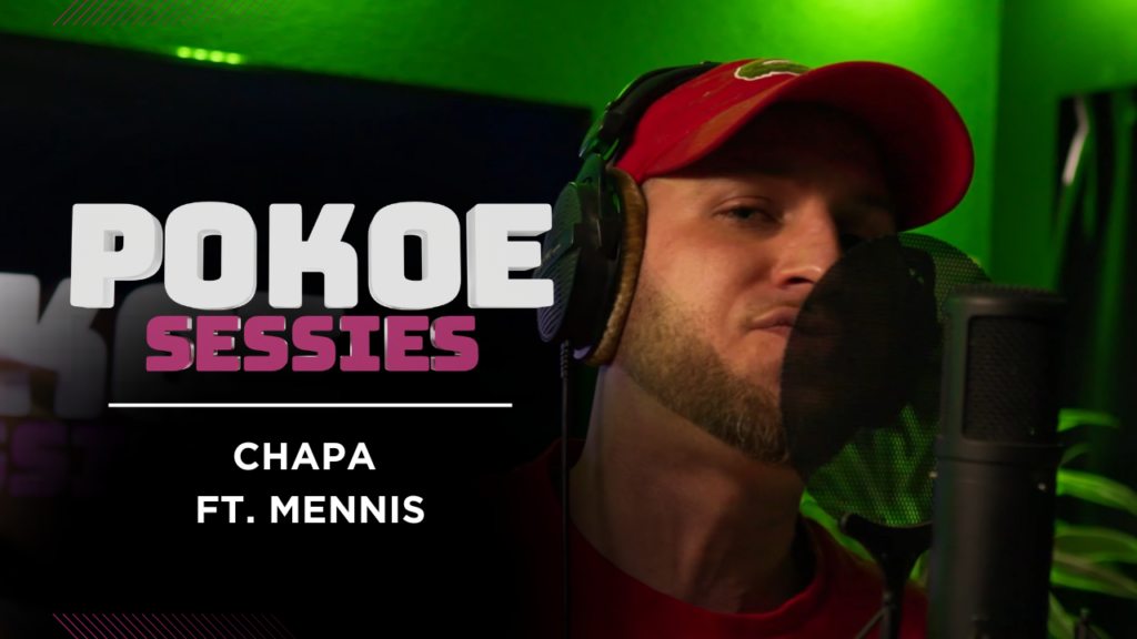 POKOE SESSIE | Chapa & Mennis