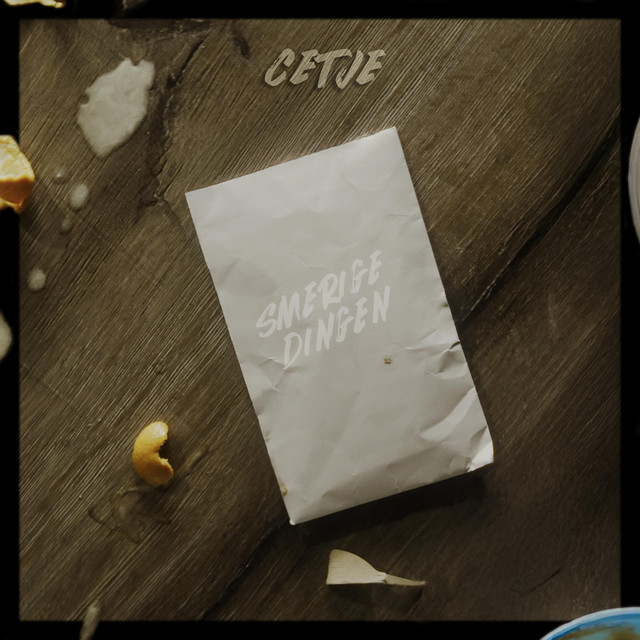 Cetje – Smerige Dingen