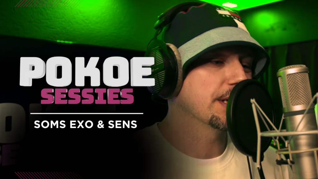 POKOE SESSIE | Soms Exo & Sens