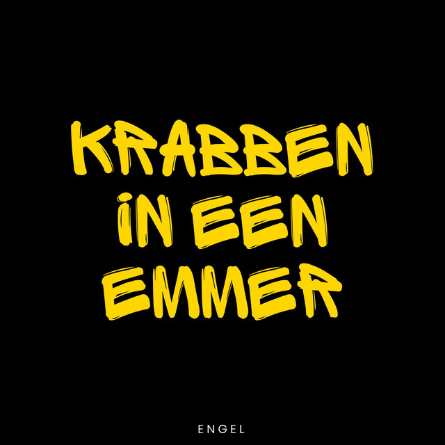Engel – Krabben In Een Emmer