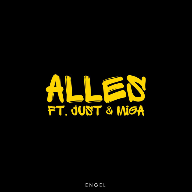 Engel ft. Just & MiGA – Alles