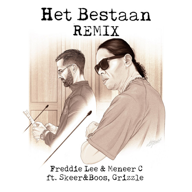 Freddie Lee & Meneer C ft. $KEER&BOO$ & Grizzle – Het Bestaan (Remix)