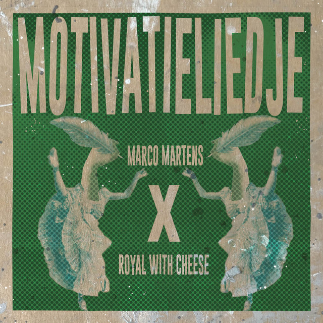 Marco Martens & Royal with Cheese – Motivatieliedje