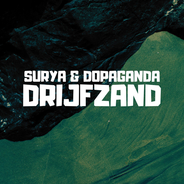 Surya & Dopaganda – Drijfzand