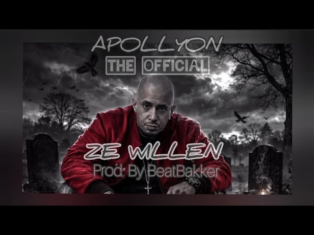 Apollyon The Official – Ze Willen