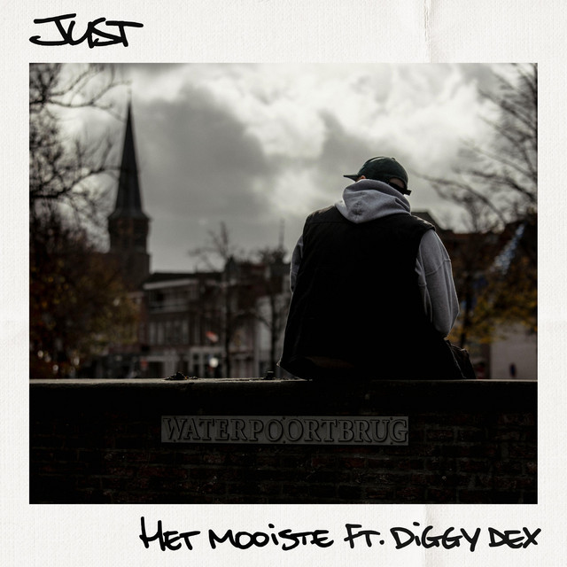 Just ft. Diggy Dex, Engel, Surya & Robian – Het Mooiste / Lange Weg, Veel Lessen / Ander Hout