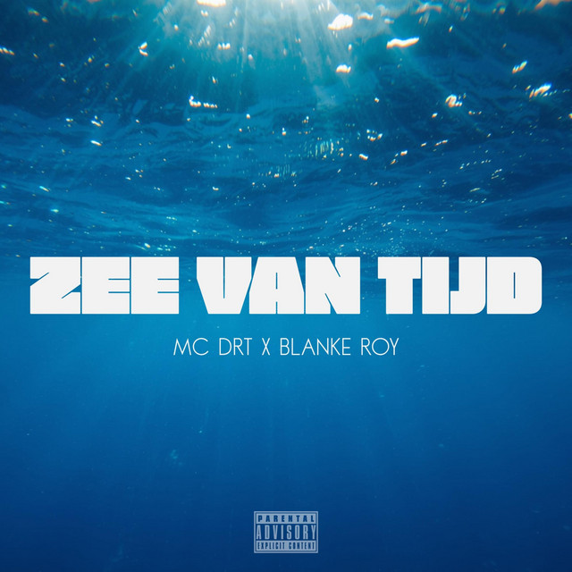 MC DRT & Blanke Roy – Zee Van Tijd