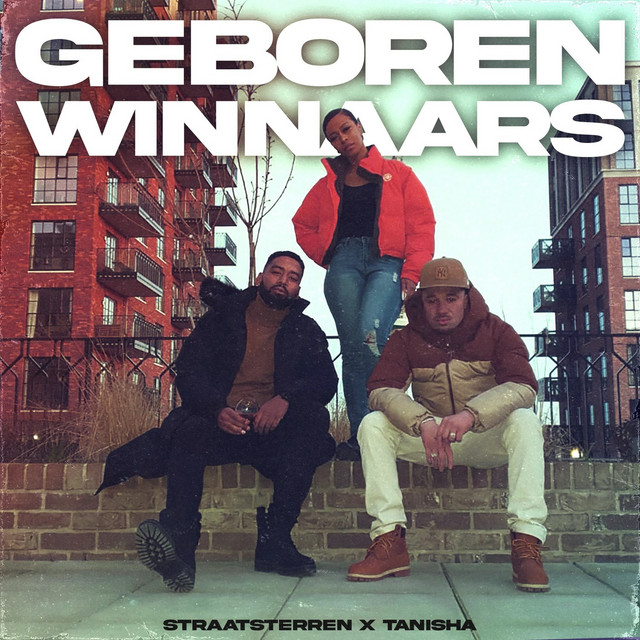 StraatSterren ft. Tanisha – Geboren Winnaars