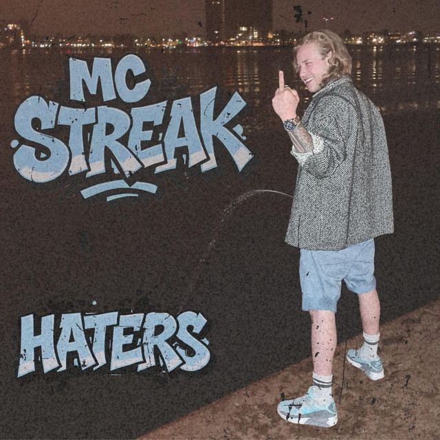 MC STREAK – Haters