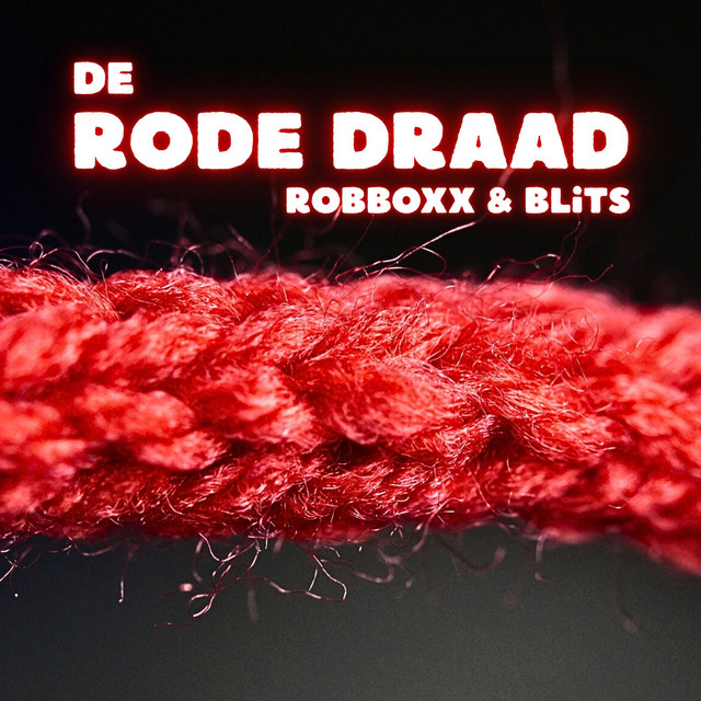 Robboxx ft. Blits – De Rode Draad