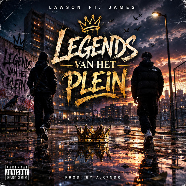 Lawson ft. James – Legends Van Het Plein