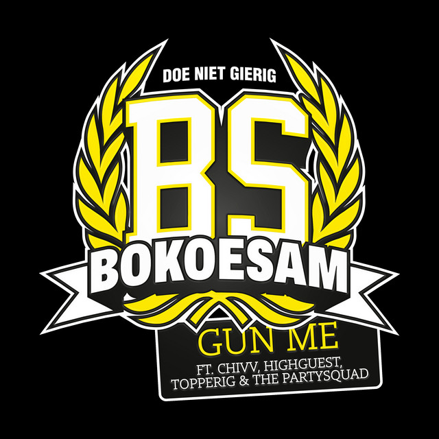 Bokoesam ft. Chivv, Highguest, Topperig & The Partysquad – Gun Me