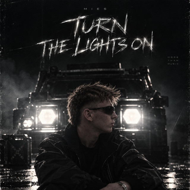 Mies – TURN THE LIGHTS ON